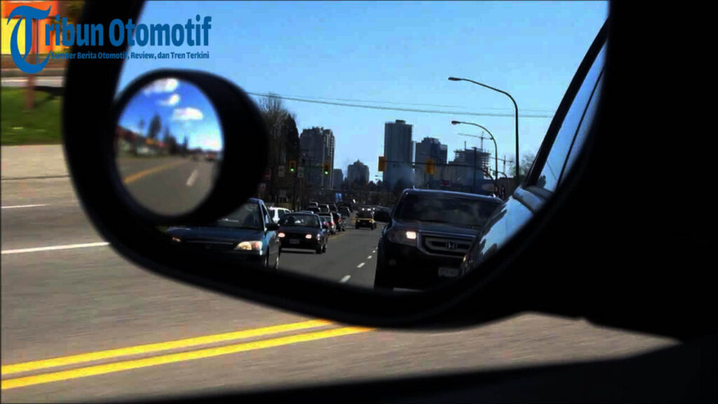 Blind Spot! Inilah Area yang Tak Terlihat dari Spion Mobil